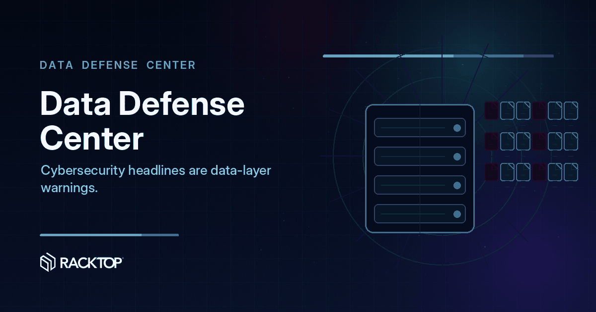 Data Defense Center: Cyberstorage Threat Analysis | RackTop Systems