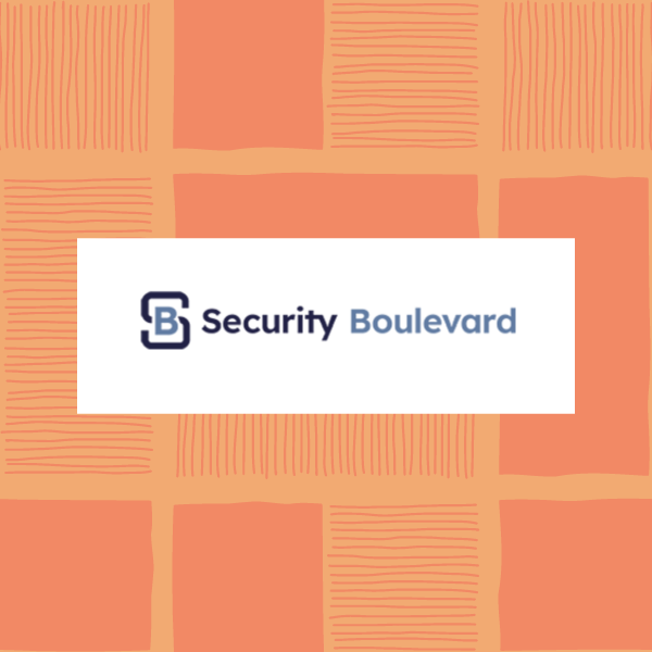 Featured in Security Boulevard