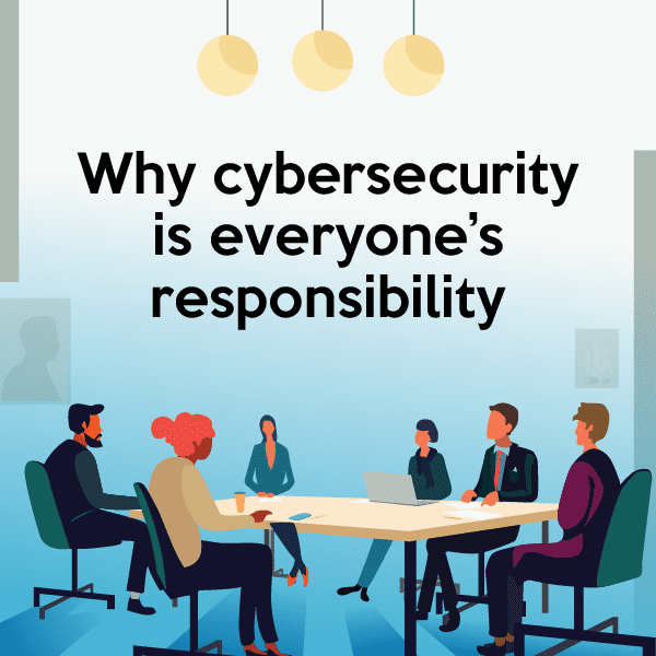 Why cybersecurity is everyone’s responsibility RackTop BrickStor